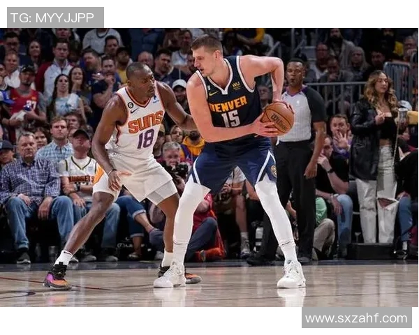 掘金与太阳激战在即竞彩309赛事前瞻与分析