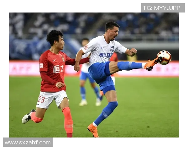 恒大与泰达首发阵容解析谁能在这场对决中占据优势